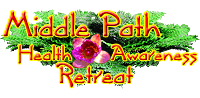 Middle Path Health Awareness Retreat